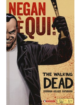 NEGAN E' QUI! THE WALKING DEAD