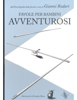 FAVOLE PER BAMBINI AVVENTUROSI