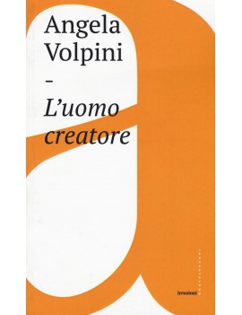 UOMO CREATORE. STORIA LIBERTÀ E COMUNICA