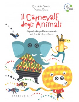 CARNEVALE DEGLI ANIMALI. EDIZ. A COLORI