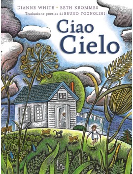 CIAO CIELO. EDIZ. ILLUSTRATA