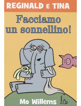 FACCIAMO UN SONNELLINO! REGINALD E TINA.