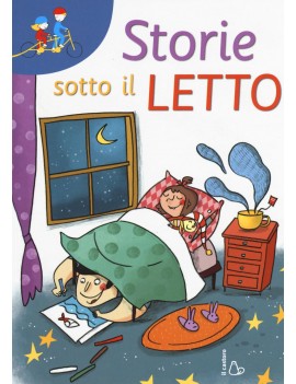 STORIE SOTTO IL LETTO