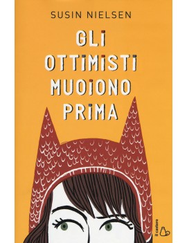 OTTIMISTI MUOIONO PRIMA (GLI)