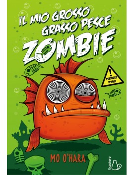 MIO GROSSO GRASSO PESCE ZOMBIE (IL)