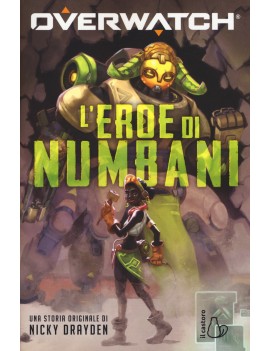 EROE DI NUMBANI. OVERWATCH (L')