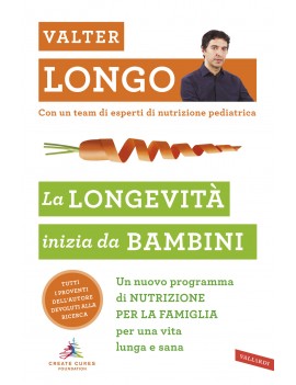 LONGEVITÀ INIZIA DA BAMBINI. UN NUOVO PR