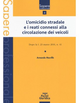 OMICIDIO STRADALE E I REATI CONNESSI ALL