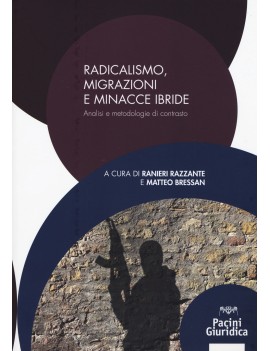 RADICALISMO MIGRAZIONI E MINACCE IBRIDE