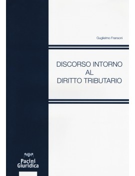 DISCORSO INTORNO AL DIRITTO TRIBUTARIO