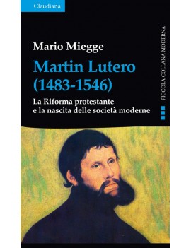 MARTIN LUTERO (1483-1546). LA RIFORMA PR