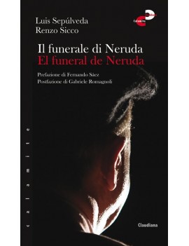 FUNERALE DI NERUDA-EL FUNERAL DE NERUDA