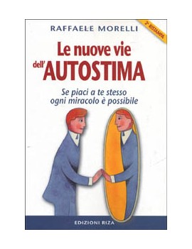 NUOVE VIE DELL'AUTOSTIMA (LE)