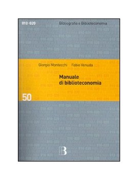 MANUALE DI BIBLIOTECONOMIA. IV EDIZ.