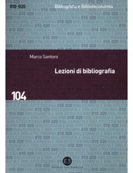 LEZIONI DI BIBLIOGRAFIA