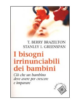 I BISOGNI IRRINUNCIABILI DEI BAMBINI