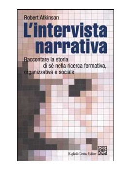 INTERVISTA NARRATIVA. RACCONTARE LA STOR