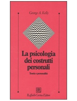 PSICOLOGIA DEI COSTRUTTI PERSONALI. TEOR