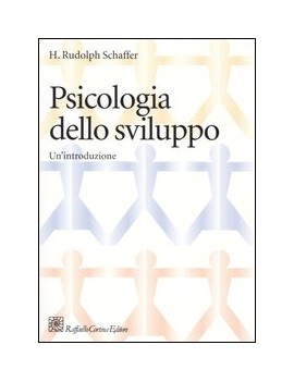 PSICOLOGIA DELLO SVILUPPO. UN'INTRODUZIO