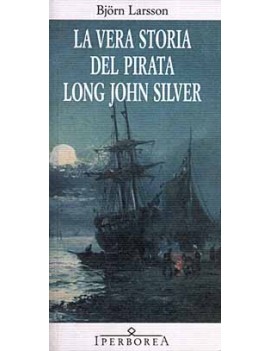 VERA STORIA DEL PIRATA LONG JOHN SILVER