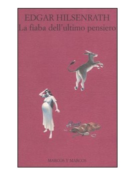 FIABA DELL'ULTIMO PENSIERO (LA)