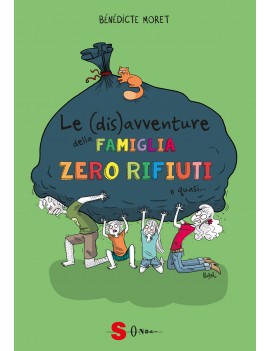 (DIS)AVVENTURE DELLA FAMIGLIA ZERO RIFIU