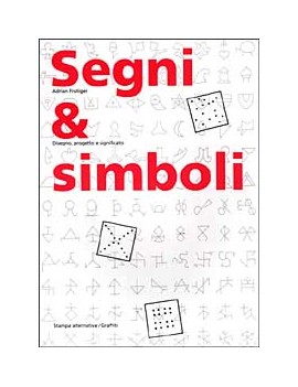 SEGNI & SIMBOLI. DISEGNO, PROGETTO E SIG