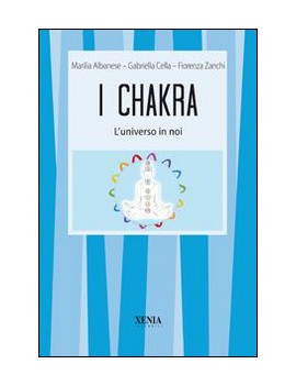 CHAKRA. L'UNIVERSO IN NOI (I)