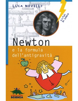 NEWTON E LA FORMULA DELL'ANTIGRAVITA