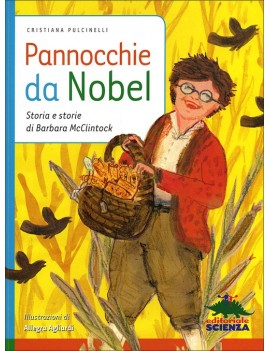 PANNOCCHIE DA NOBEL. STORIA E STORIE DI