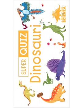 DINOSAURI. SUPER QUIZ