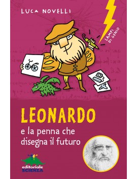 LEONARDO E LA PENNA CHE DISEGNA IL FUTUR