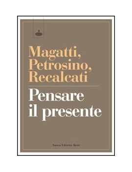 PENSARE IL PRESENTE