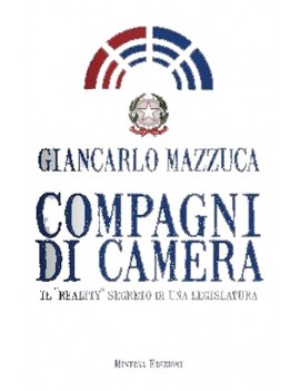 COMPAGNI DI CAMERA. IL ?REALITY? SEGRETO