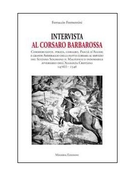 INTERVISTA AL CORSARO BARBAROSSA