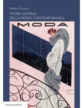 STORIA SOCIALE DELLA MODA CONTEMPORANEA