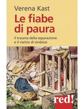 FIABE DI PAURA. IL TRAUMA DELLA SEPARAZI