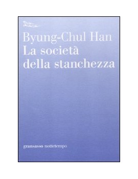 LA SOCIET? DELLA STANCHEZZA