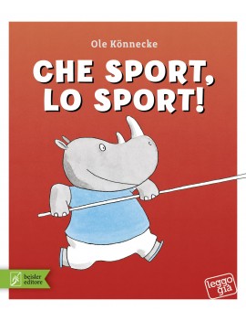 CHE SPORT LO SPORT! EDIZ. A COLORI