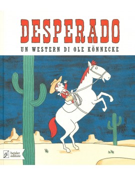 DESPERADO. EDIZ. A COLORI