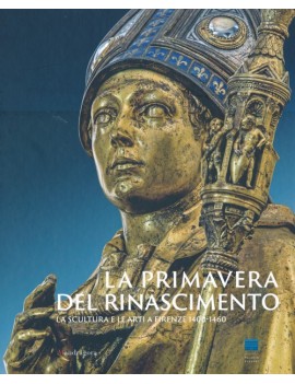 PRIMAVERA DEL RINASCIMENTO. LA SCULTURA