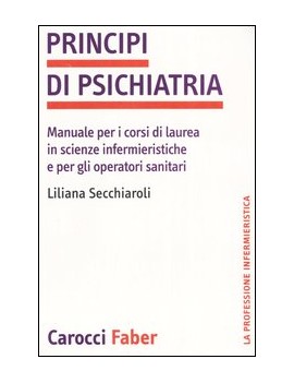 PRINCIPI DI PSICHIATRIA. MANUALE PER I C