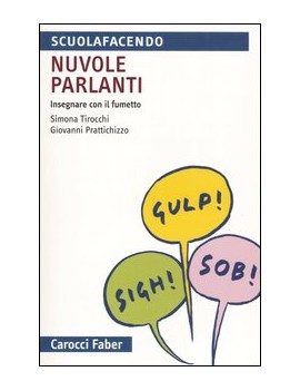 NUVOLE PARLANTI. INSEGNARE CON IL FUMETT