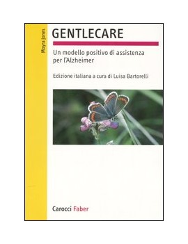 GENTLECARE. UN MODELLO POSITIVO DI ASSIS