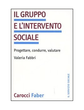 IL GRUPPO E L'INTERVENTO SOCIALE