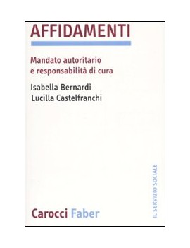 AFFIDAMENTI. MANDATO AUTORITARIO E RESPO