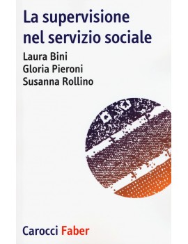 SUPERVISIONE NEL SERVIZIO SOCIALE (LA)