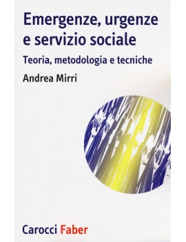 EMERGENZE URGENZE E SERVIZIO SOCIALE. TE