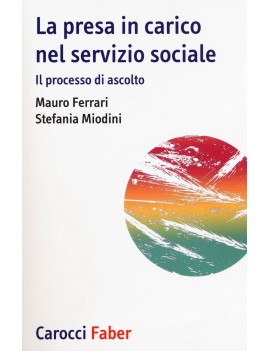 PRESA IN CARICO NEL SERVIZIO SOCIALE. IL