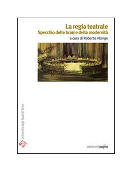 REGIA TEATRALE. SPECCHIO DELLE BRAME DEL